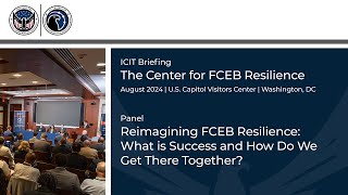 ICIT FCEB Panel  Reimaging FCEB Resilience [upl. by Nida]