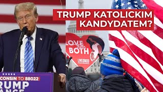 TRUMP I KATOLICKIE WARTOŚCI [upl. by Gun]