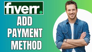 How To Add Payment Method on Fiverr 2024 Update [upl. by Ayotan]