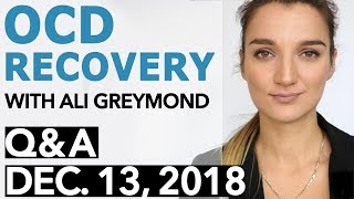 OCD Recovery  Answering Questions About Recovery From OCD  Dec 13 2017 [upl. by Hanford897]