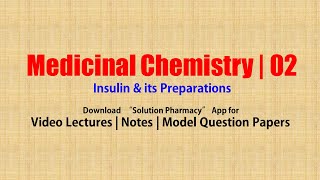 Medicinal Chemistry II 67 Insulin amp its Preparations  Types of Insulin  Antidiabetics  Insulin [upl. by Salema172]