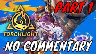 Torchlight Infinite PC  Full Gameplay  No Commentary  Part 1 [upl. by Aihtnis]