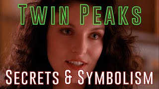 Twin Peaks Secrets amp Symbolism  Part 1 [upl. by Zertnom608]