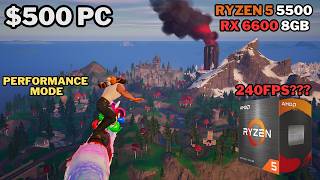 Fortnite Chapter 5 Season 4 On A 500 PC  RX 6600 8GB  Ryzen 5 5500  1080P Performance Mode [upl. by Terrie627]