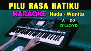 PILU  DLLOYD  KARAOKE Nada Wanita [upl. by Luap194]