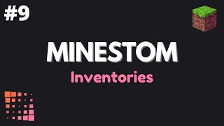 Minestom Tutorial Ep 9 Inventories [upl. by Ethelstan426]