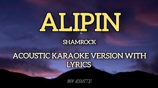 Alipin by Shamrock  Acoustic karaoke version with lyrics ♪ [upl. by Schnell]