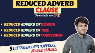 REDUCED ADVERB CLAUSES in English  How to reduce an adverb clause Examples rules and quiz [upl. by Sitruc384]