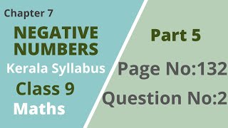 Class 9  Maths Chapter 7 Negative Numbers  Page No132 Question No2 Kerala SyllabusPart 5 [upl. by Wolliw]