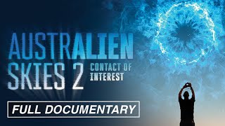 Australien Skies 2 Contact of Interest FULL MOVIE Don Meers UFO footage government conspiracy [upl. by Kcirddahc]