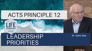 Acts Principle 12 Leadership Priorities [upl. by Airtemed]