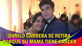 Danilo Carrera se retira de la actuación debido a las complicaciones de salud que ha tenido su mamá [upl. by Limhaj533]