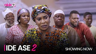 IDE ASE PART 2  Latest 2023 Yoruba Movie Starring Fathia Balogun Kunle Afod Dele Odule [upl. by Yrotciv]