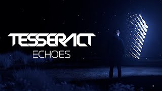 TesseracT  Echoes Official Lyric Video [upl. by Annaik]