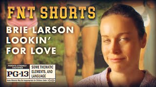 FNT SHORTS  Video Dating with BRIE LARSON [upl. by Aneeled]