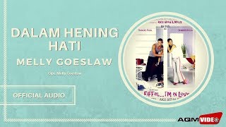 Melly Goeslaw  Dalam Hening Hati  Official Audio [upl. by Sinaj]