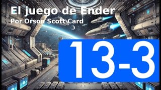 133 El juego de Ender Orson Scott Card Audiolibro con voz vespertina [upl. by Reeve]