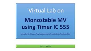 Monostable Multivibrator  Virtual Lab  Timer IC 555  Vijay H Mankar [upl. by Enniotna562]