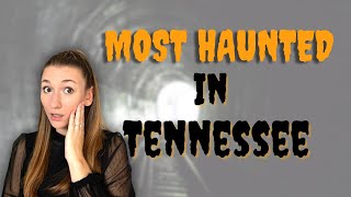 Top 3 Most Haunted Places in Tennessee [upl. by Humbert]