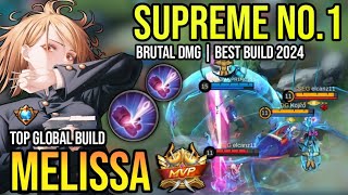 MELISSA BEST BUILD 2024  TOP GLOBAL MELISSA GAMEPLAY  MOBILE LEGENDS✓ [upl. by Ztnarf930]