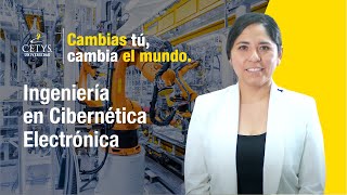 Ingeniería en Cibernética Electrónica Cambias tú cambia el mundo  CETYS Universidad [upl. by Amsa285]