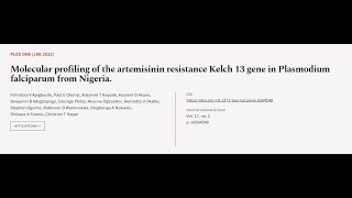 Molecular profiling of the artemisinin resistance Kelch 13 gene in Plasmodium falcipa  RTCLTV [upl. by Adnarom]