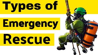 Types of Emergency Rescue  Emergency Response [upl. by Nagiam]