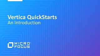 Vertica QuickStart Examples [upl. by Xuaeb]