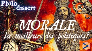 BAC philo La morale estelle la meilleure des politiques  Méthodo de la dissertation [upl. by Froemming705]