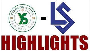 Yverdon Sport vs Lausanne Sport 03 Highlights  Swiss Super League 2425 [upl. by Einaeg]