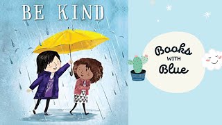 Be Kind Kids books read aloud by Books with Blue [upl. by Baptiste]