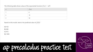 AP Precalculus Practice Test Unit 2 Question 12 Use a Table of Exponential Numbers to Predict [upl. by Oleta513]