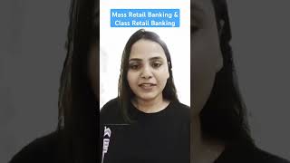 What is Mass Retail Banking amp Class Retail Banking JAIIB RBWM Important Topics amp Questions [upl. by Tamera]