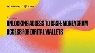 Unlocking Access to Cash MoneyGram Access for Digital Wallets  Meridian 2024 [upl. by Violetta592]