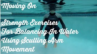 Strength Exercises For Core And Arms Balancing In Water With Sculling Swimming Lessons For Adults [upl. by Nylecaj807]