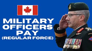 CANADIAN ARMED FORCES REGULAR OFFICERS BASIC PAY  2024 [upl. by Dworman192]