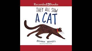 They All Saw a Cat Audiobook by Brendan Wenzel [upl. by Phyllida]