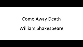 Come Away Death  William Shakespeare [upl. by Krug]