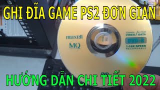 HƯỚNG DẪN GHI ĐĨA GAME PS2 ĐƠN GIẢN NHẤT 2022  Mrs Hạnh Store [upl. by Hsac]