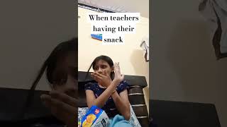 when teachers having their snackCreatek7e [upl. by Philbin]