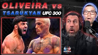 UFC 300 Gets a Banger Oliveira vs Tsarukyan [upl. by Irrac]