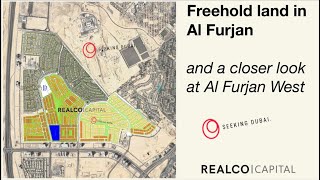 Al Furjan West Explained  Freehold Land amp Murooj Townhouses  Seeking Dubai [upl. by Haidabej642]