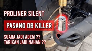 PASANG DB KILLER DI KNALPOT PROLINER SILENT  AEROX 155 CONNECTED [upl. by Nicram]