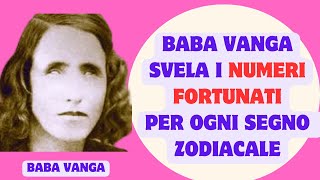 Baba Vanga scopri il tuo numero fortunato secondo il tuo segno zodiacale [upl. by Kevin]