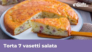 TORTA 7 VASETTI SALATA  Saporita e SENZA BILANCIA [upl. by Buckingham]