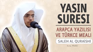 Yasin suresi anlamı dinle Saleh al Quraishi Yasin suresi arapça yazılışı okunuşu ve meali [upl. by Padget]