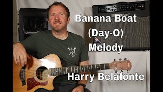 Banana Boat Song DayO by Harry Belafonte Melody Guitar TAB [upl. by Ysdnyl345]