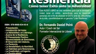 AUDIOLIBRO  Resiliencia Como tener Exito ante la Adversidad  Dr Fernando Daniel Peiro [upl. by Adnolor]