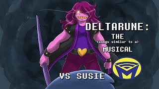 Deltarune the not Musical  VS Susie [upl. by Charlton]