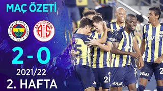 Fenerbahçe 20 Fraport TAV Antalyaspor MAÇ ÖZETİ  2 Hafta  202122 [upl. by Orazal]